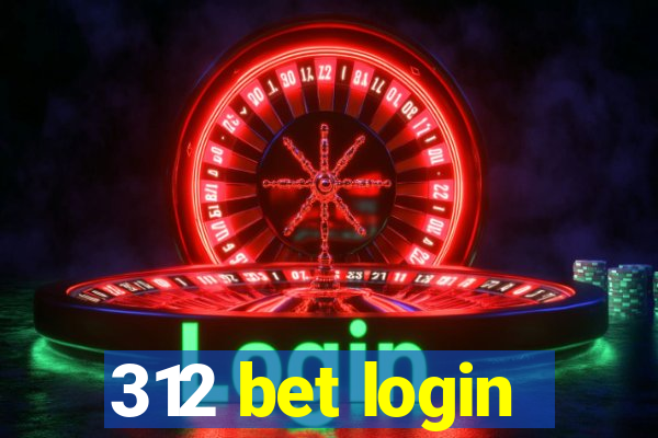 312 bet login